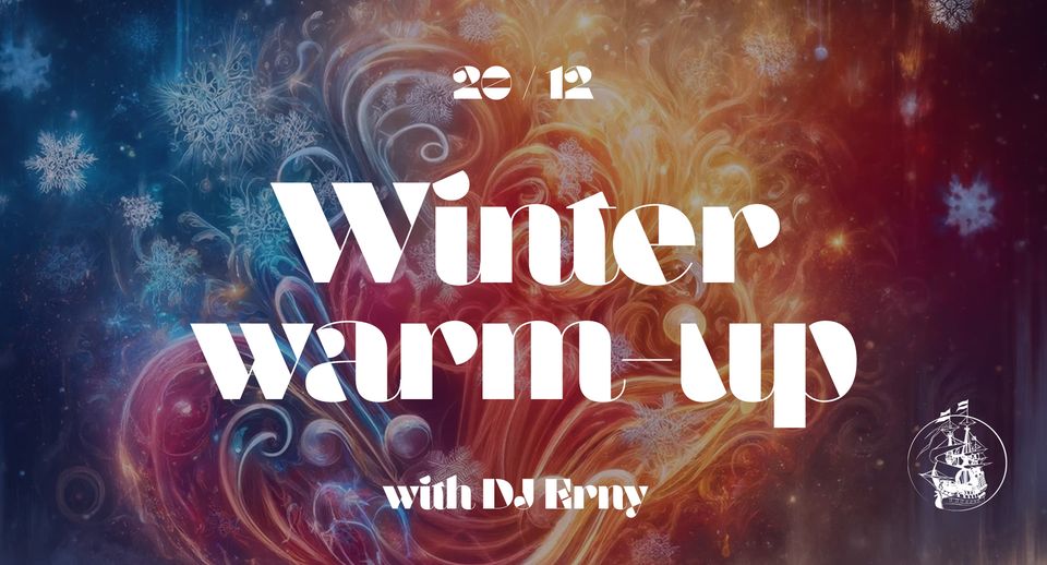 Winter Warm-Up - with DJ Erny