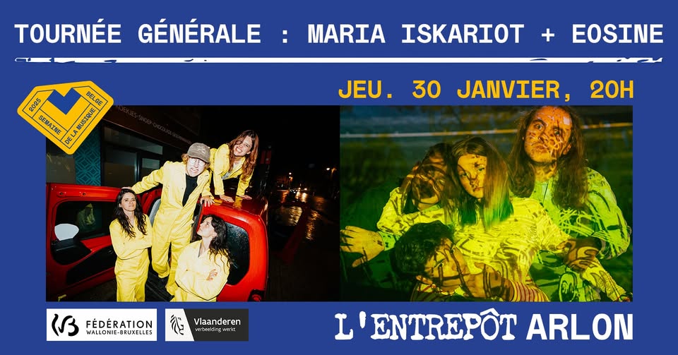 Tournée générale : Maria Iskariot + Eosine