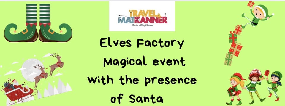 Elves Factory Magical Event with the Presence of Santa