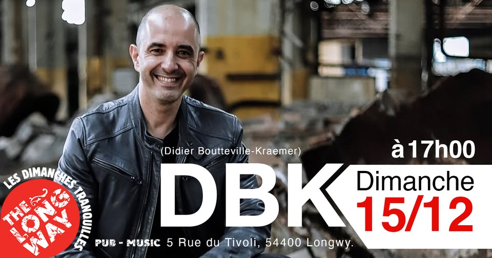 Concert - DBK - (Song - Longwy)