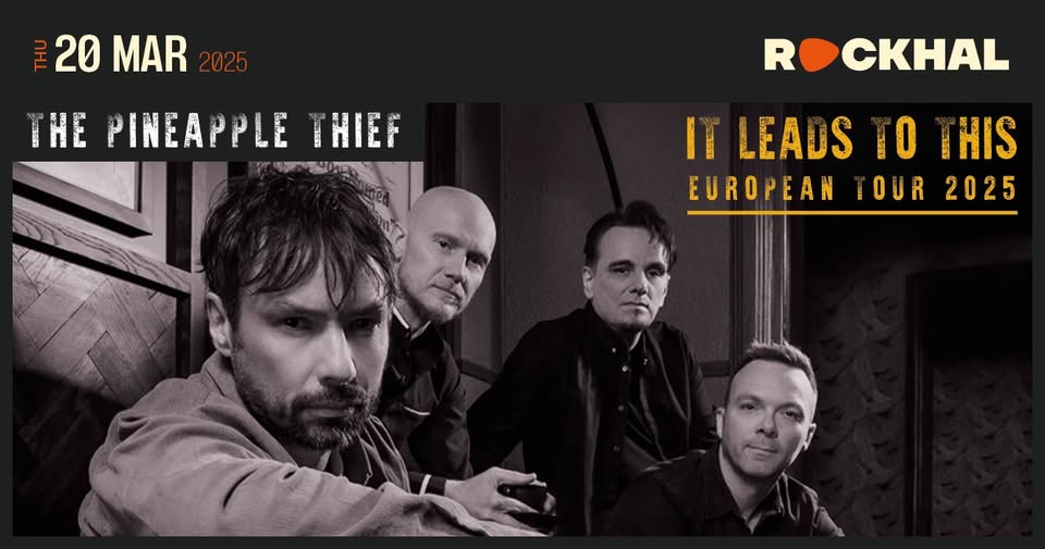 The Pineapple Thief • Rockhal, Luxembourg