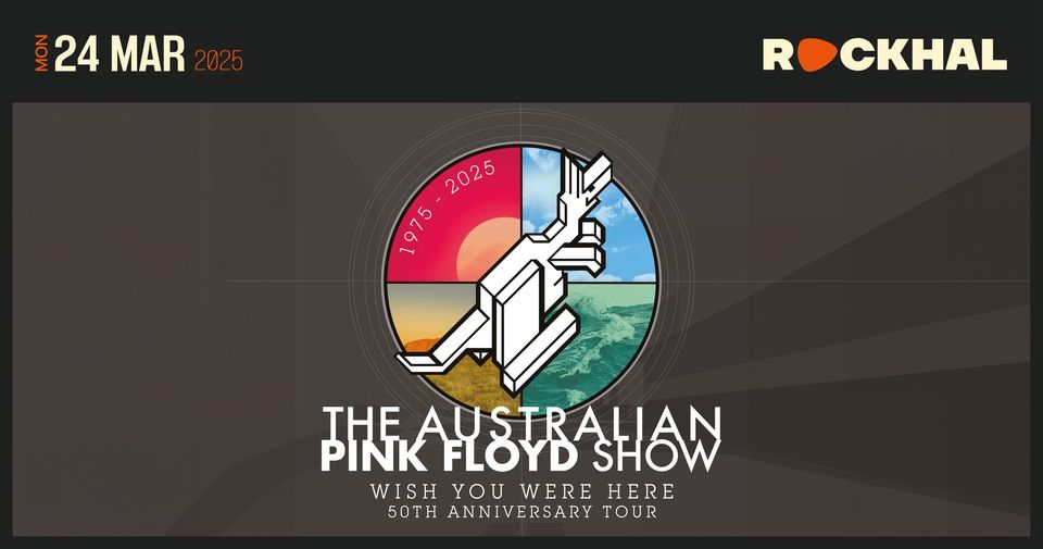 The Australian Pink Floyd Show • Rockhal, Luxembourg