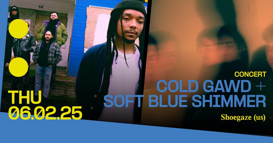 Concert: Cold Gawd + Soft Blue Shimmer