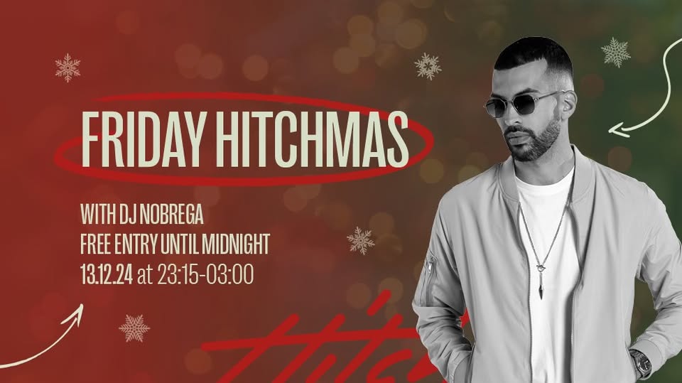 Friday Hitchmas avec DJ Nobrega