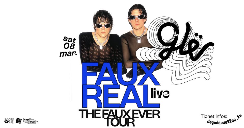 FAUX REAL (FR/US) The Faux Ever Tour à De Gudde Wëllen