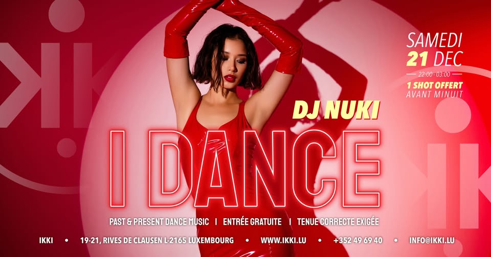 I Dance • DJ Nuki • Past & Present Dance Music • Ikki Luxembourg