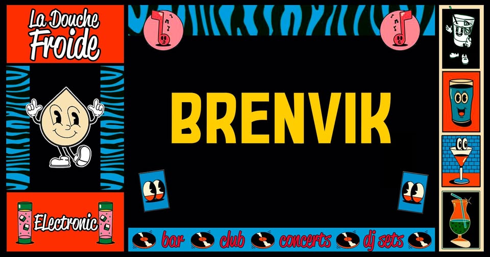 Brenvik (DJ Set | Electronic) • La Douche Froide