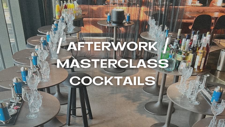 Afterwork : Masterclass Cocktails (Um Plateau G.A.N.G.)