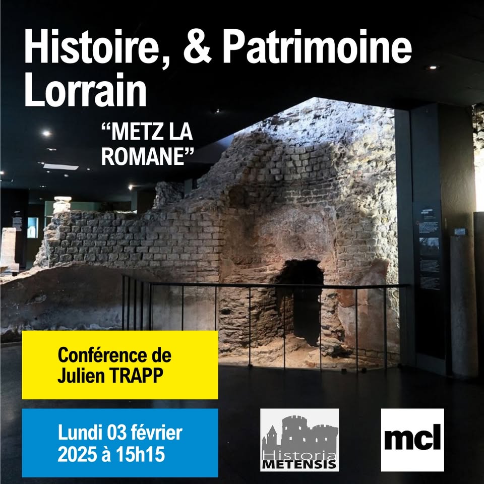 Histoire & Patrimoine Lorrain – « Metz la romane »