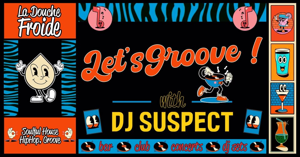 Let's groove with dj suspect