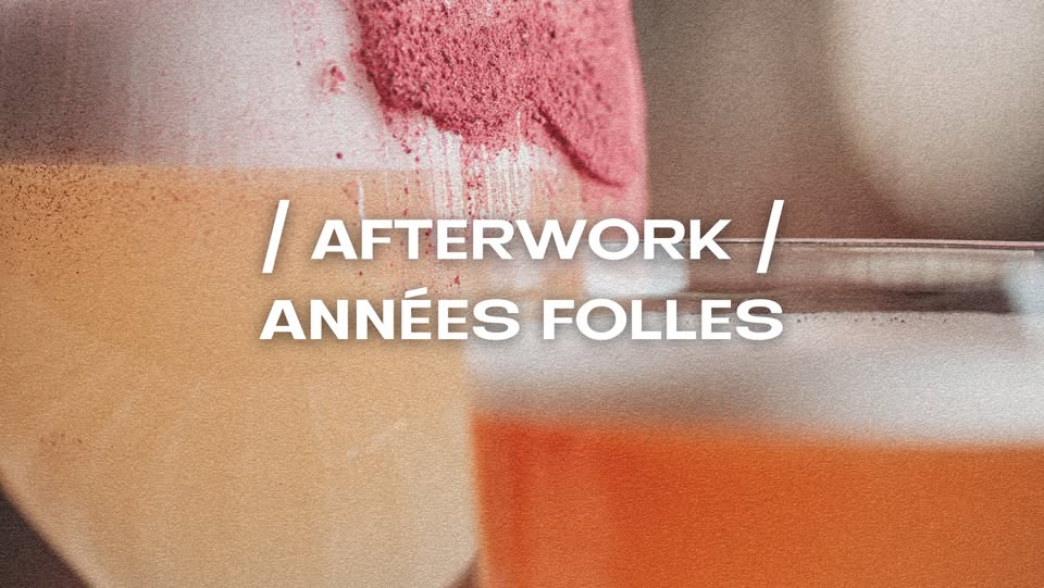 Afterwork : années folles (Um Plateau G.A.N.G.)