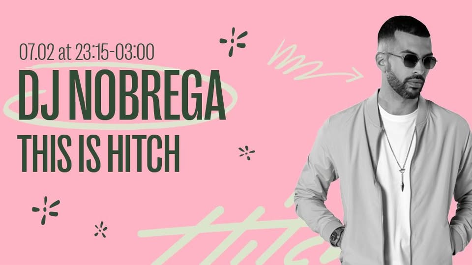 This is Hitch with DJ Nobrega