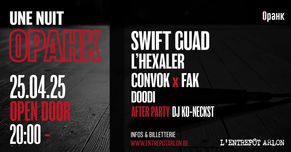 Swift Guad, L'Hexaler, Convok & Fak, Doodi • Une nuit OPAHK