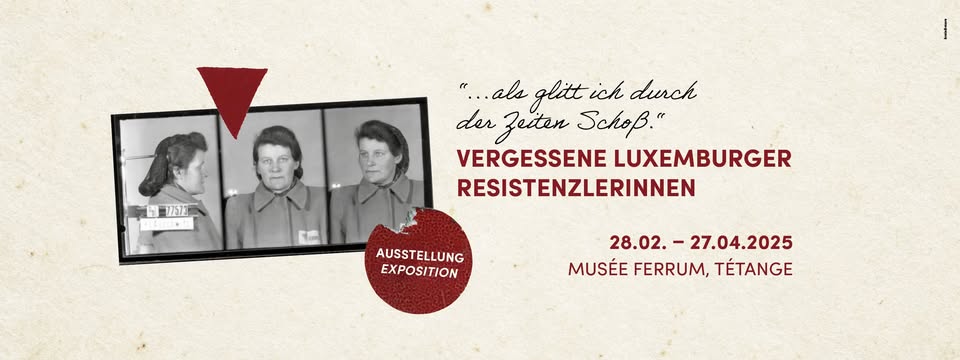 Opening "Vergessene Luxemburger Resistenzlerinnen" | Musée Ferrum