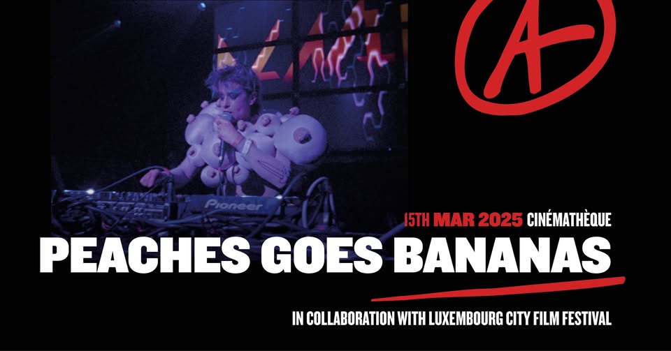 Peaches Goes Bananas x Luxembourg City Film Festival