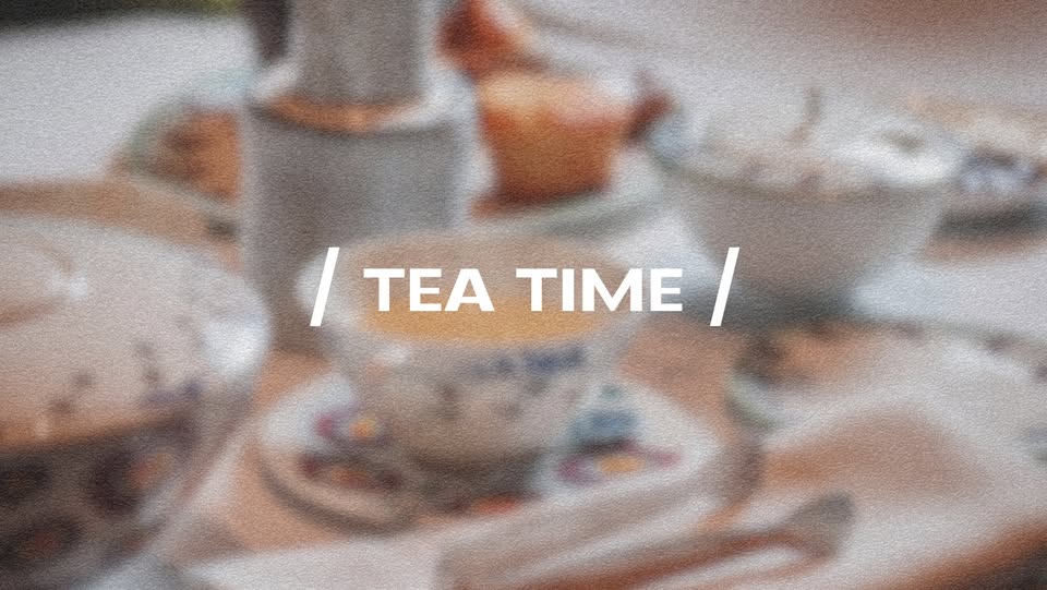 Tea Time