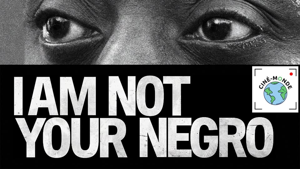 Cinema World: 'I Am Not Your Negro'