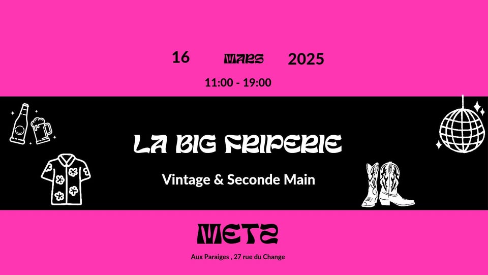 La Big Friperie : Vintage & Seconde Main - Metz