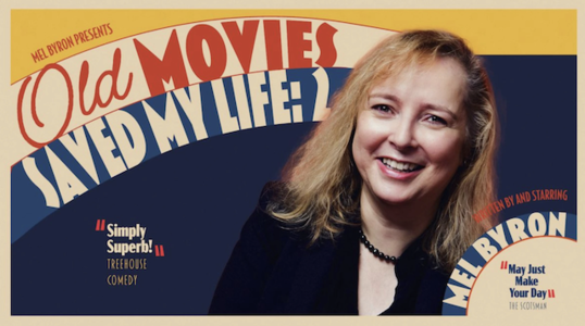 Mel Byron presents Old Movies Saved My Life: 2