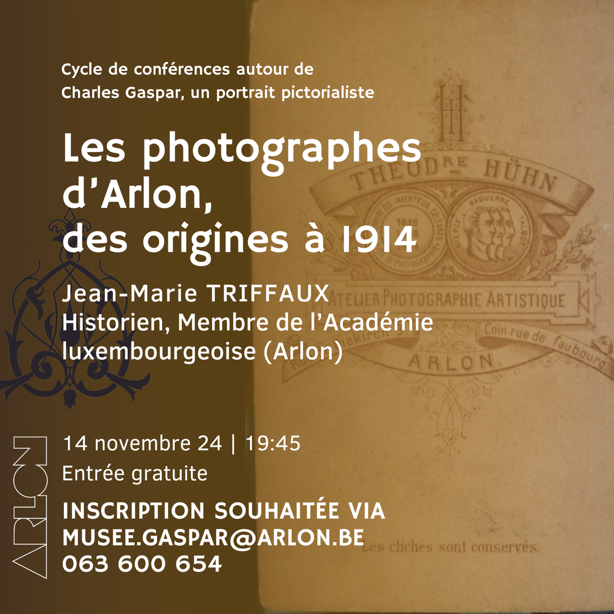 Conference: Arlon photographers, from their origins to 1914