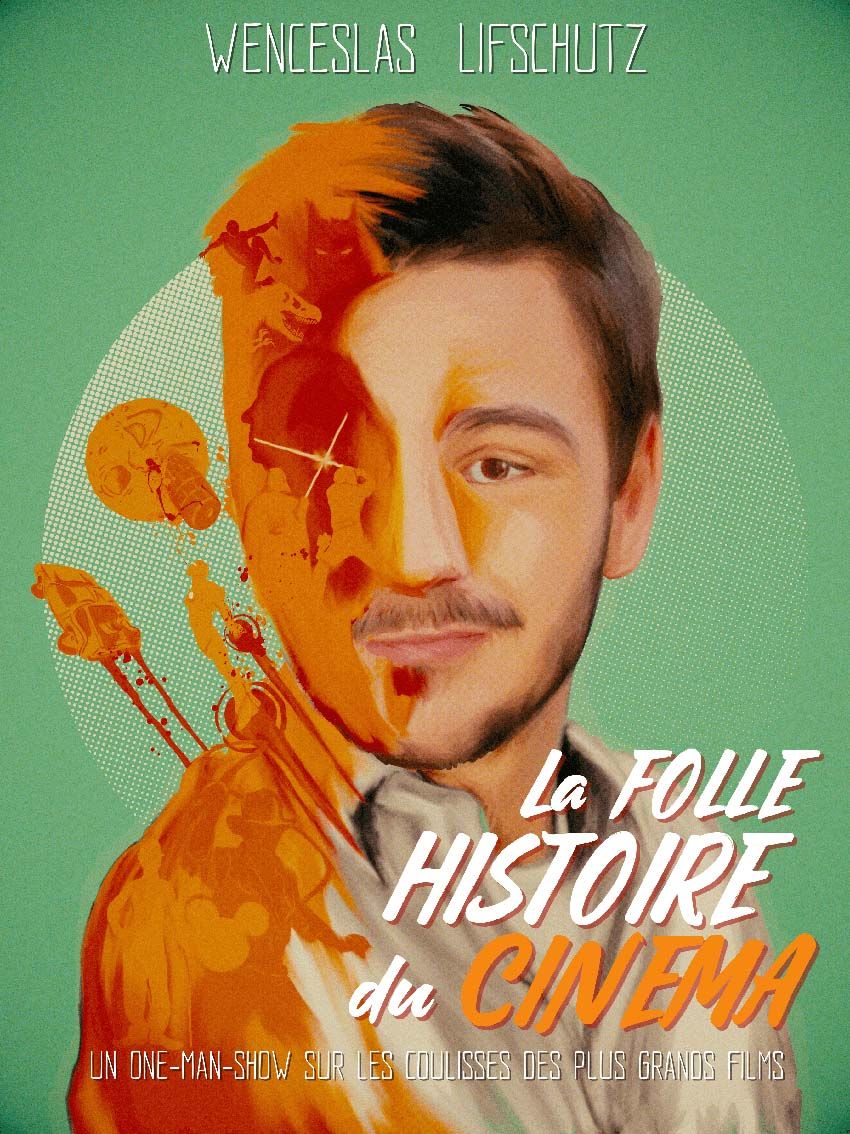 La folle histoire du cinéma - Théâtre