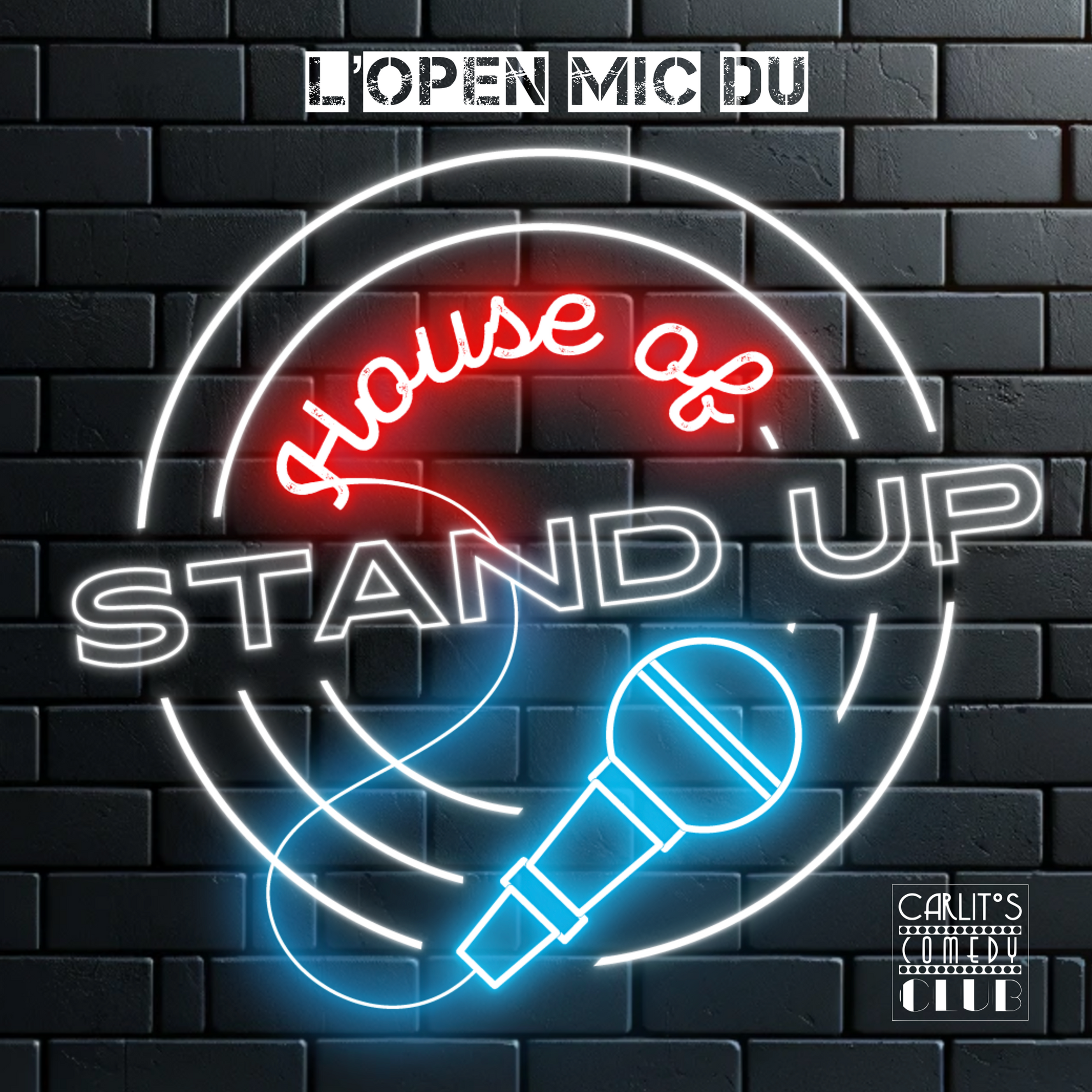 L'open Mic du House of Stand Up - en français