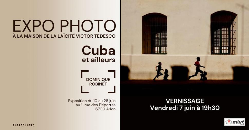 Expo photos « Cuba et ailleurs » de Dominique robinet