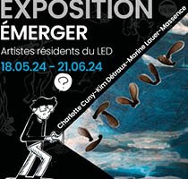 Exposition "émerger" - Artistes résidents du led