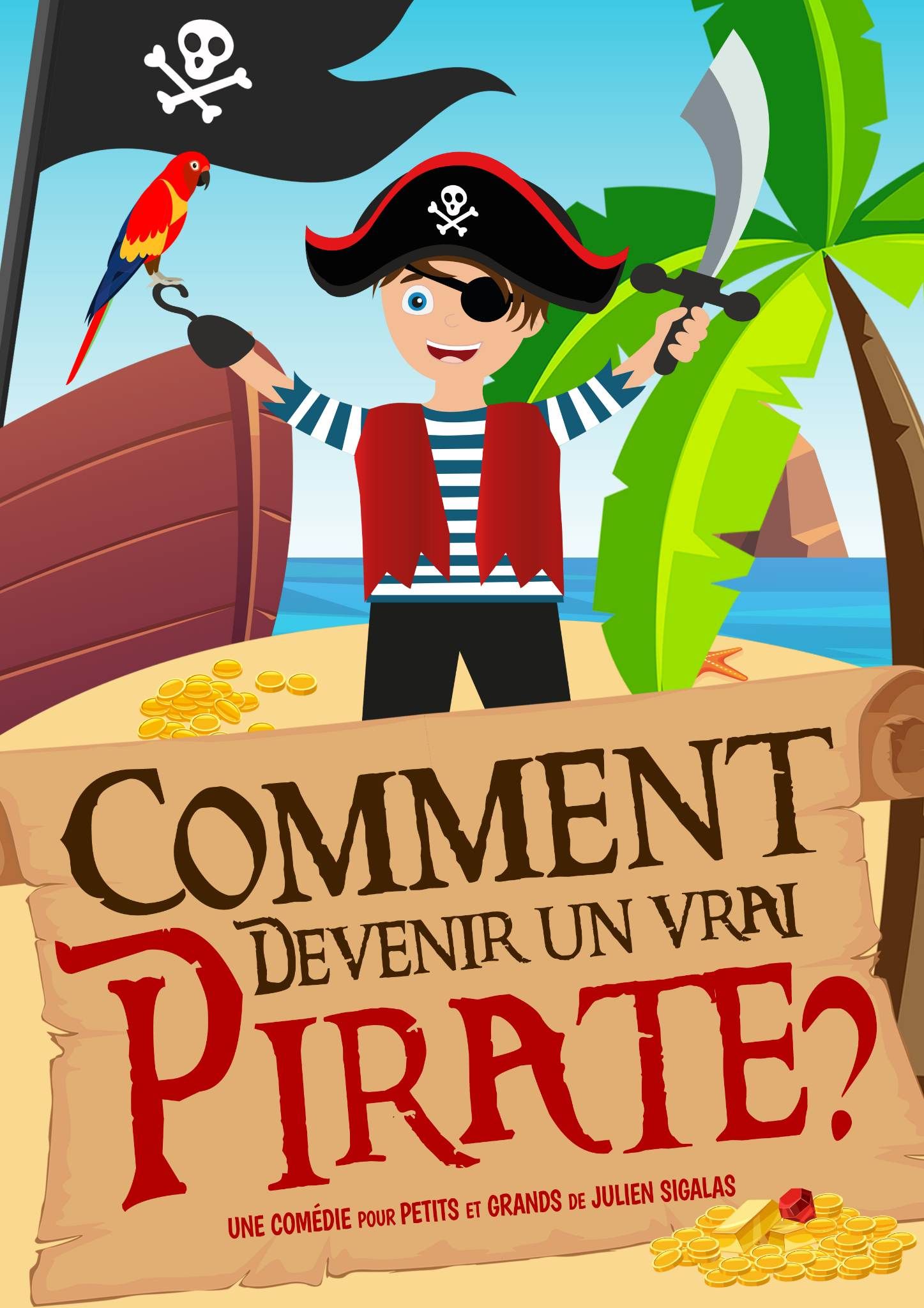 Comment devenir un vrai pirate ? - Théâtre