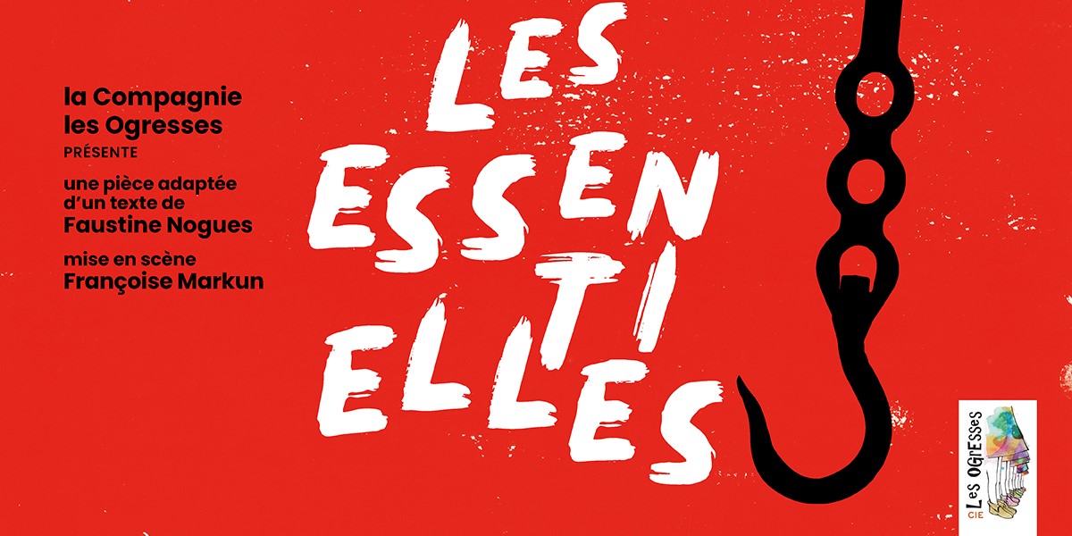 Theatre Show: "Les Essentielles"