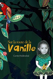 « Sur la route de la vanille »