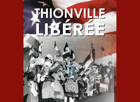 Exposition "Thionville Libérée"