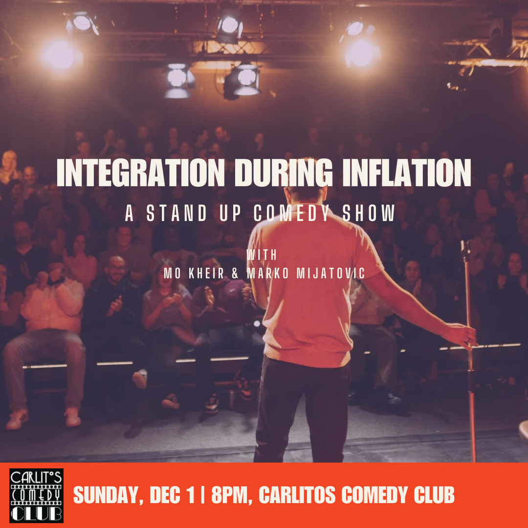 Integration During Inflation - English Stand-up Comedy with Marko Mijatovic and Mo Kheir