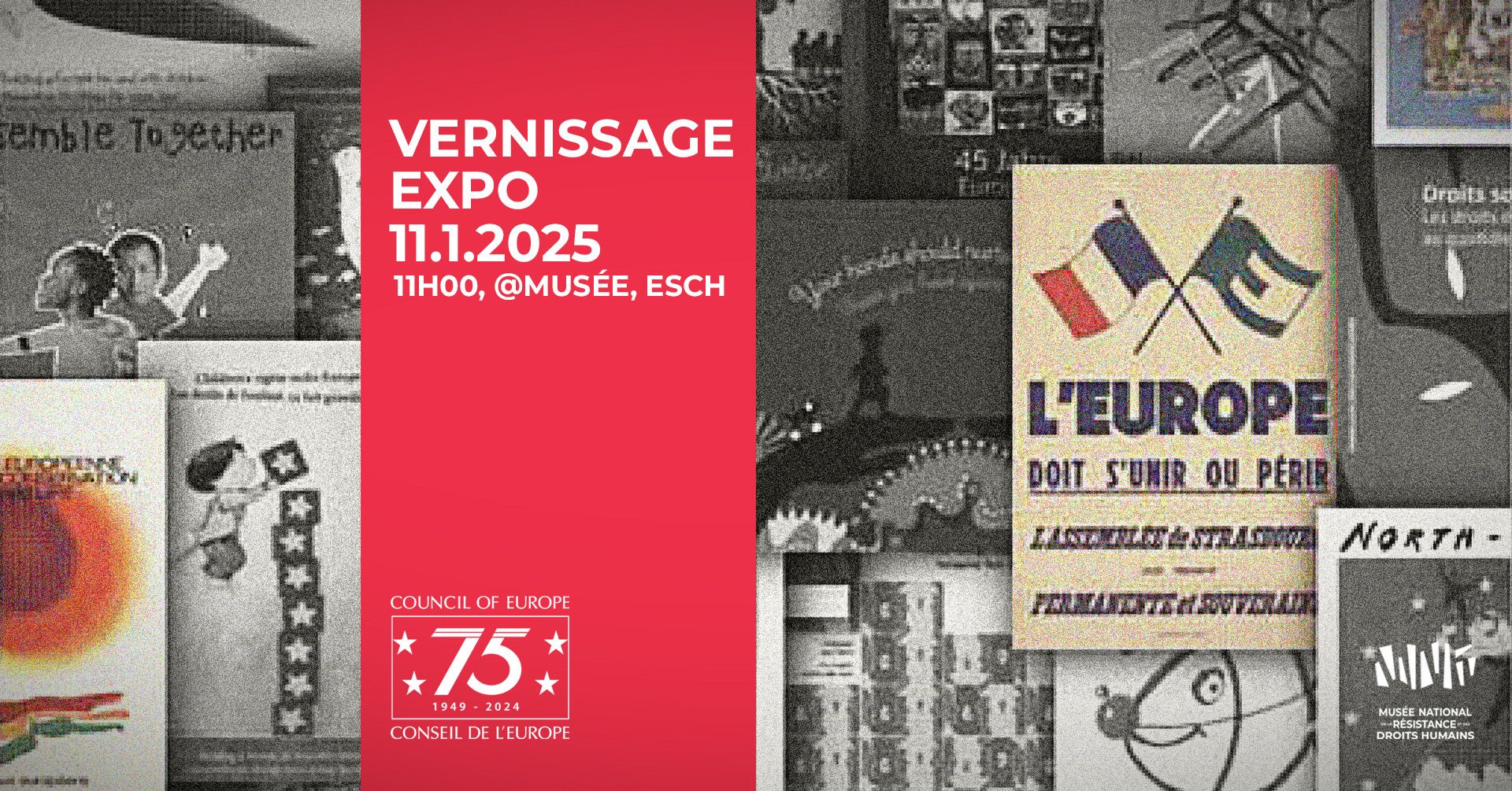 Vernissage:  75 ans de défense des valeurs fondamentales du Conseil de l'Europe à travers l'affiche