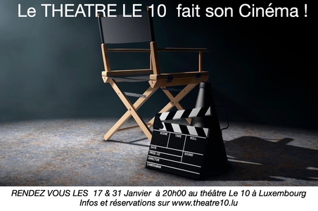 The Theater Le 10 Goes Cinema