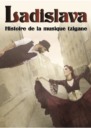 Ladislava Histoire de la musique tzigane