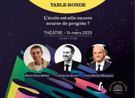 Table ronde - L'école est-elle encore source de progrès ?