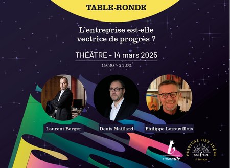 Table ronde - L'entreprise est-elle vectrice de progrès ?