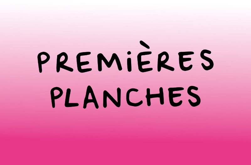 Premières planches